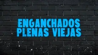 Plenas Viejas - Enganchado 2021