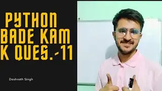 Python Easy Questions I Python Beginners Questions I Basic Questions I Practice Program Beginner-11