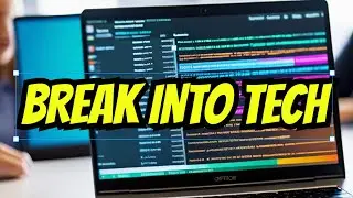 How To Get Into Tech Field With No Experience