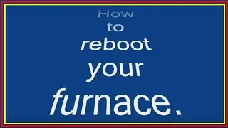 Before you call for service. Furnace / Heater is NOT working. How to reboot your furnace!