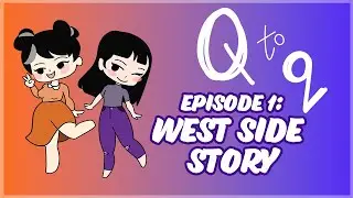 West Side Story | Q to Q: A Musical Theatre Podcast