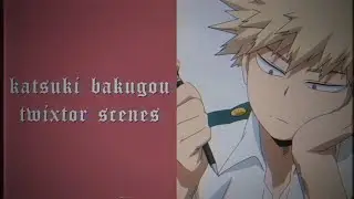 bakugou twixtor scenes