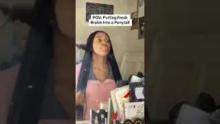 Putting Fresh Braids Into a Ponytail