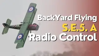 In-Depth Look: Flying the DW Hobby SE5-A with Grayson Hobby Experts
