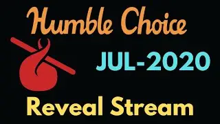HUMBLE JULY 2020 CHOICE REVEAL STREAM | Join Discord | Link Below