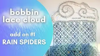 Bobbin Lace Repeating Rain Spiders, Cloud ADD ON 1 TUTORIAL