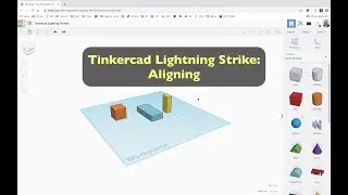 Aligning, a Tinkercad Lightning Strike