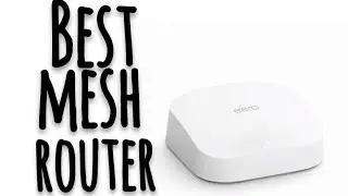 Best mesh router in 2021