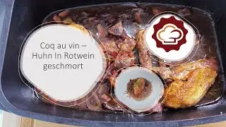 Coq au vin  -  Lecker  in Rotwein geschmortes Huhn