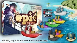 TINY EPIC PIRATES Board Game Unboxing Scott Almes Gamelyn Games Deluxe