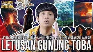 Letusannya Hampir Bikin Manusia Punah? Penyebab Zaman Es? Erupsi Gunung Toba! | Learning By Googling