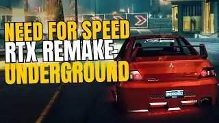 NFS Underground RTX Remake!