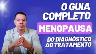 COMO TRATAR A MENOPAUSA | Dr. Luiz Tintori