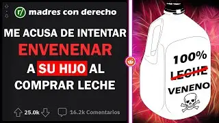 MADRE CON DERECHO ME ACUSA DE INTENTAR ENVENENAR A SU BEBÉ | Historia de Reddit