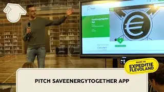 Pitch SaveEnergyTogether App - Duurzame Provincie Challenge - Expeditie Flevoland