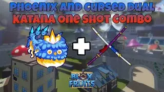 PHOENIX AND CURSED DUAL KATANA ONE SHOT COMBO
