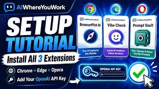 How To Install AIWhereYouWork Extensions on Chrome, Edge & Opera + Connect Your OpenAI API Key