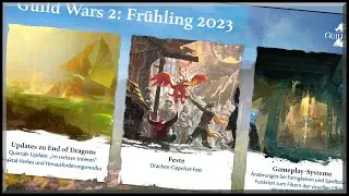 Guild Wars 2 | Ausblick Frühling 2023