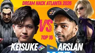 Tekken 8 Arslan ASh Vs Keiskue DreamHack Atlanta 2026 Road To EWC Top16