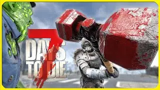Sledge Hammer Upgrade - Navezgane Nomad - Ep 24 - 7 Days to Die 1.0 Gameplay