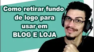 Como retirar fundo de logo para usar em blog e loja