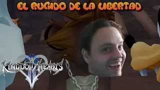EL RUGIDO DE LA LIBERTAD!!! - KINGDOM HEARTS 2 #6 - KINGDOM HEARTS #25