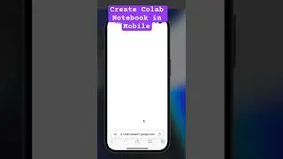 Python on mobile: creating colab notebook