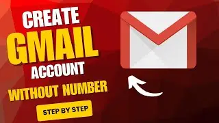 How to Create Gmail Account Without Phone Number - 2025
