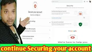 Continue Securing Your Account | 4 Reasons For Suspicious Activity On Google |24ঘণ্টার মধ্যে ফিরিয়ে