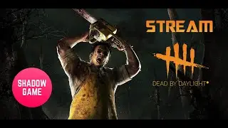 🎥 Стрим Dead by Daylight❗ Возвращение в строй❗ Игра на чилле❗ 