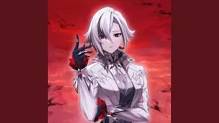 Two Worlds Aflame, the Crimson Night Fades (Arlecchino Trailer Theme)