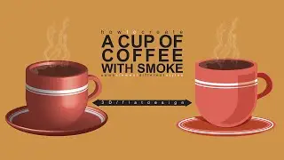 Draw with me | How to create a cup of coffee with smoke | Adobe Illustrator | For Beginners 101