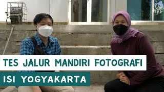Tes Jalur Mandiri Prodi Fotografi ISI Yogyakarta / ISI Jogja