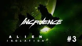 Первое прохождение (с модами) ▼ Alien: Isolation #3 [18.10.23]