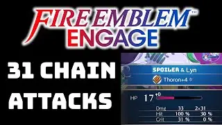 Fire Emblem Engage - 31 Chain Attacks (Finale Spoilers)