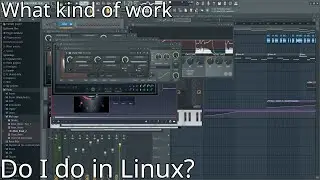 What kind of work do I do on Desktop Linux?