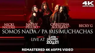 [4K 60FPS] Christina Aguilera - Somos Nada / Pa Mis Muchachas (Live at Latin Grammy 2021)