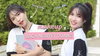 Hướng dẫn make up thành Bạch Nguyệt Quang l Minh Ngọc