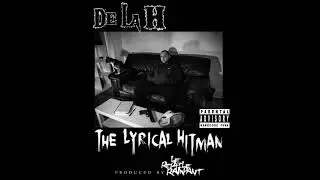 DE LA H - THE LYRICAL HITMAN (full album)