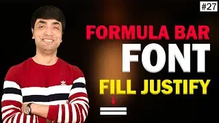 Increase Font Size of Formula Bar | Use Fill Justify to Manage Text in Excel