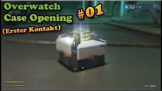 Overwatch Case Opening #01 (Erster Kontakt)