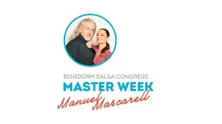 Master Class - "Manuel Mascarell" - Benidorm Salsa Congress 2023