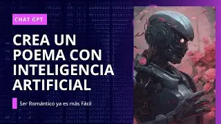 💖 Como HACER un POEMA de AMOR Con Inteligencia Artificial [ChatGPT]