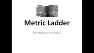 Dimensional Analysis 1:  Introduction to Metric Conversions