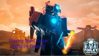 PLAYING TOILET TOWER DEFENSE