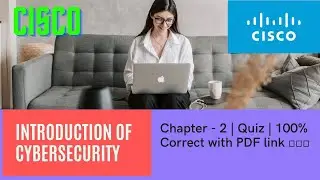 CISCO - Introduction of CyberSecurity | Chapter -2 Quiz | 100% Correct with  PDF link 👇👇👇  2021