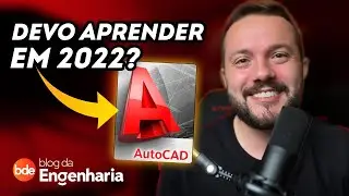 AutoCAD ainda é importante na Engenharia em 2022?