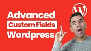 Advanced Custom Fields Customize Your Content in WordPress