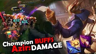 Azir has been BUFFED and has RISEN AGAIN!