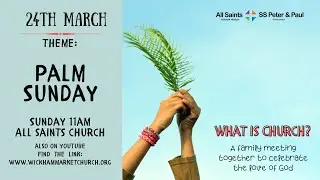 Service at All Saints Church 24th March 11am